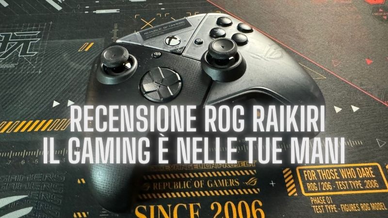 recensione rog raikiri gaming controller copertina articolo