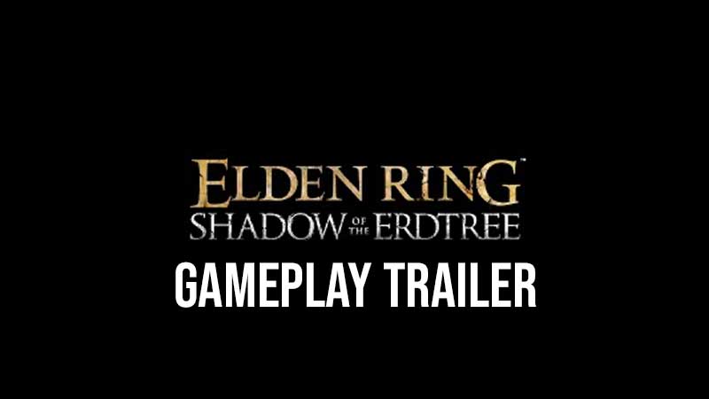 ELDEN RING DLC gameplay trailer reveal e possibile data