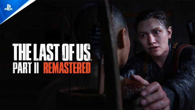the last of us 2 remastered