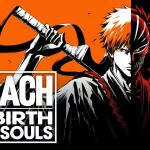 Bleach Rebirth of Souls annunciato da Bandai Namco