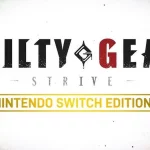 Guilty Gear Strive arriva su Nintendo Switch nel 2025