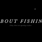 About Fishing titoli di testa