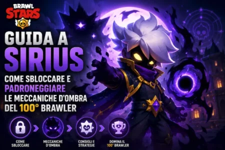 Sirius Brawl Stars: come sbloccare il 100° Brawler e padroneggiare le Ombre