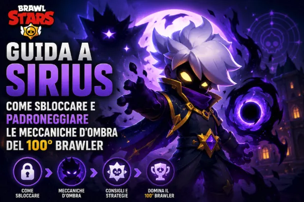Sirius Brawl Stars: come sbloccare il 100° Brawler e padroneggiare le Ombre